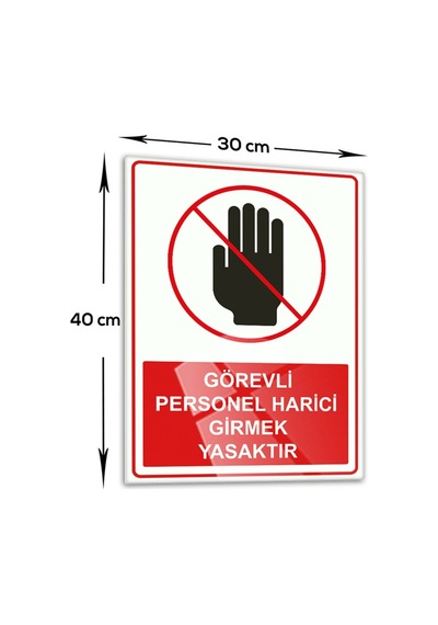Decorita Görevli Personel Harici Girmek Yasaktır