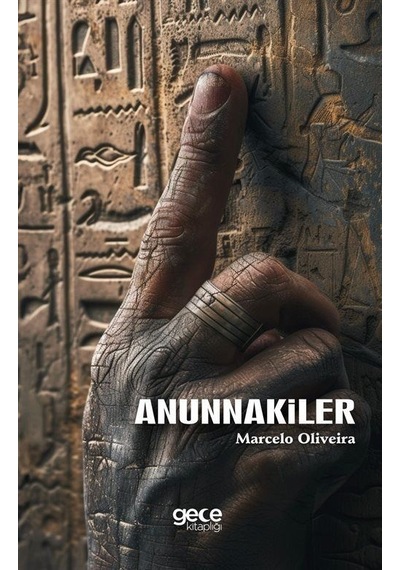 Anunnakiler - Marcelo Oliveira - Gece Kitaplığı