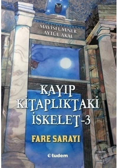 Kayıp Kitaplıktaki İskelet 3 Fare Sarayı - Tudem Yayınları