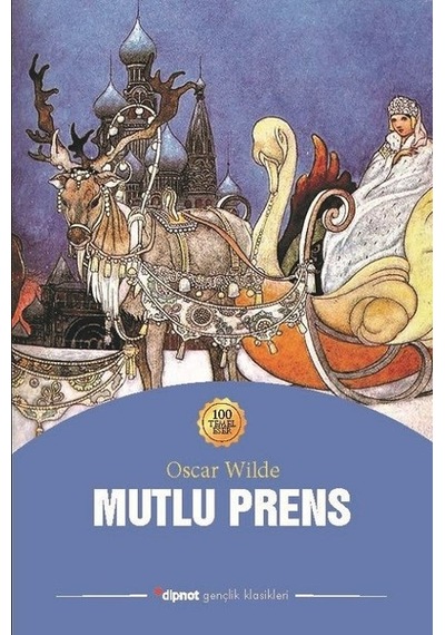 Mutlu Prens - Oscar Wilde - Dipnot