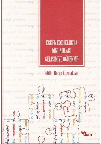 Erken Çocuklukta Dini - Ahlaki Gelişim ve Öğrenme- Dem Yayınları