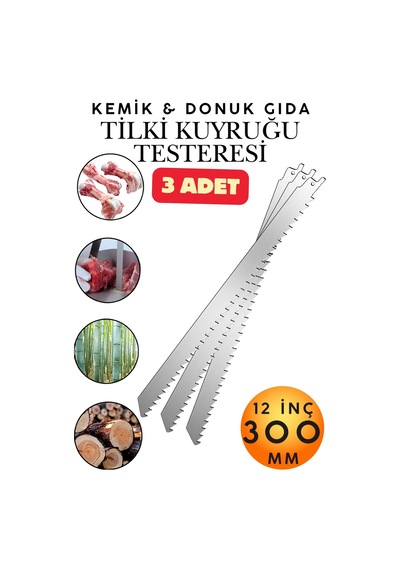 3 Adet 30 Cm 12 İnç Tilki Kuyruğu Testere Et Kemik Testeresi Bıçağı Paslanmaz Çelik Donuk Gıda Buz Ahşap Ağaç Bambu Kesme Testeresi Ucu 300 Mm Kasap Testeresi Kurbanlık Bıçağı Panter Testere 3 Adet 30 Cm 12 İnç Tilki Kuyruğu Testere Et Kemik Testeresi Bıçağı Paslanmaz Çelik Donuk Gıda Buz Ahşap Ağaç Bambu Kesme Testeresi Ucu 300 Mm Kasap Testeresi Kurbanlık Bıçağı Panter Testere