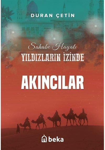 Akıncılar / Yıldızların İzinde / Duran Çetin