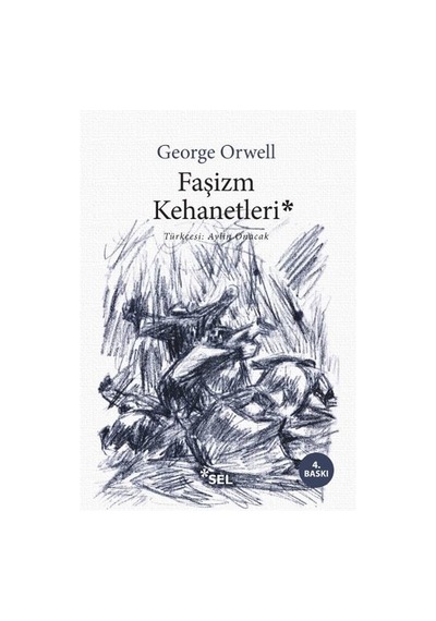 Faşizm Kehanetleri - George Orwell