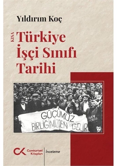 Kısa Türkiye İşçi Sınıfı Tarihi / Yıldırım Koç