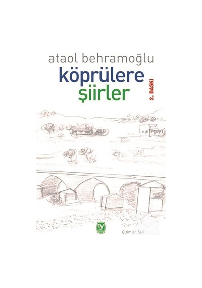 Köprülere Şiirler / Ataol Behramoğlu