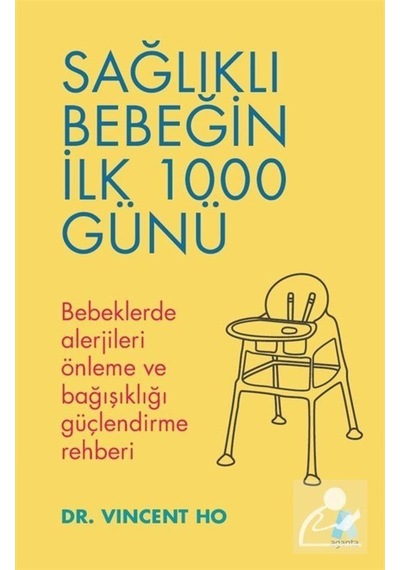Sağlıklı Bebeğin İlk 1000 Günü - Vincent Ho - Aganta Kitap