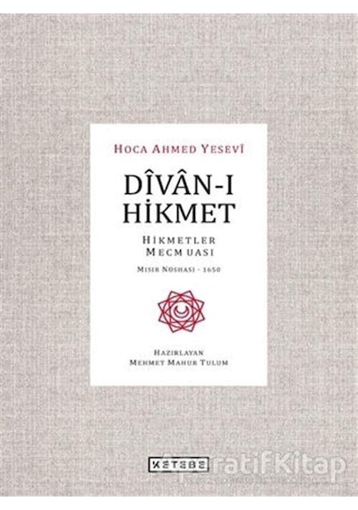 Divan-ı Hikmet - Ahmed Yesevi - Ketebe