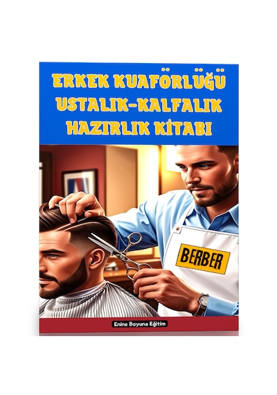 Erkek Kuaförlüğü Kalfalık-ustalık Sınavları Hazırlık Kitabı