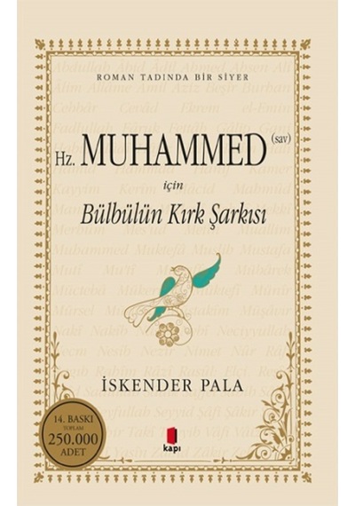 Hz. Muhammed Sav Için Bülbülün Kırk Şarkısı - Iskender Pala