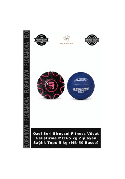Özel Seri Bireysel Fitness Vücut Geliştirme Med-5 Kg Zıplayan Sağlık Topu 5 Kg Mb-50 Busso