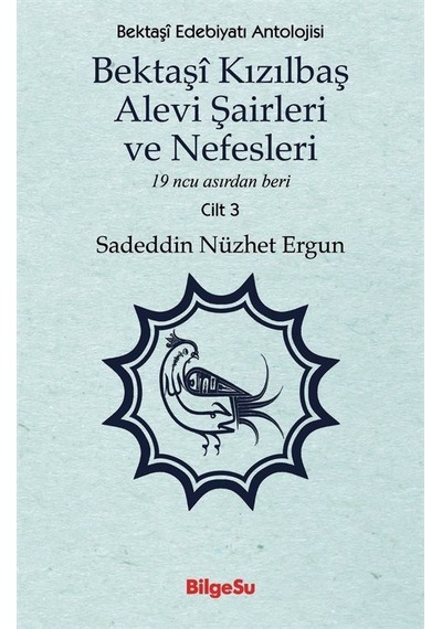 Bektaşî Kızılbaş Alevi Şairleri Ve Nefesleri / Sadeddin Nüzhet...