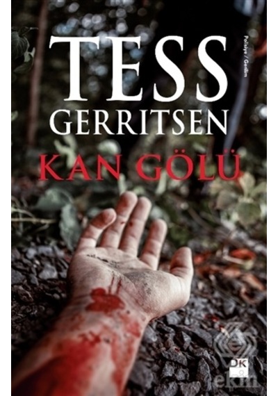 Kan Gölü/Tess  Gerritsen