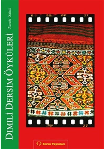 Dımıli Dersim Öyküleri - Turabi Saltık - Sorun Yayınları