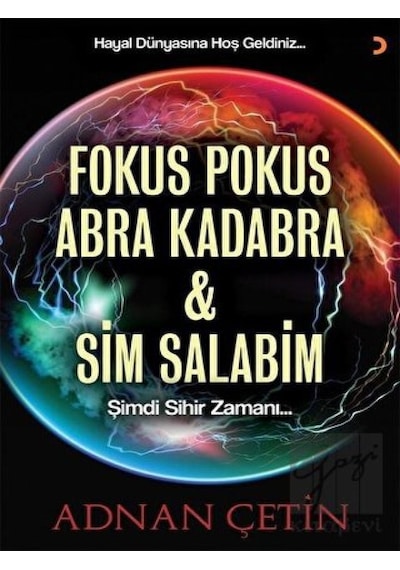 Fokus Pokus Abra Kadabra ve Sim Salabim - Adnan Çetin - Cinius