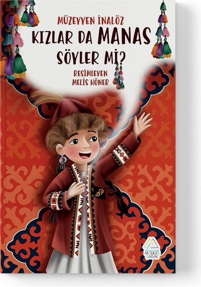 Müzeyyen İnalgöz - Kızlar Da Manas Söyler Mi