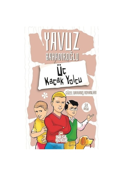 Üç Kaçak Yolcu - Yavuz Bahadıroğlu - Nesil Çocuk Yayınları