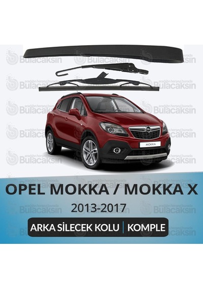 Opel Mokka / Mokka X Komple Arka Silecek Kolu Ve Süpürgesi