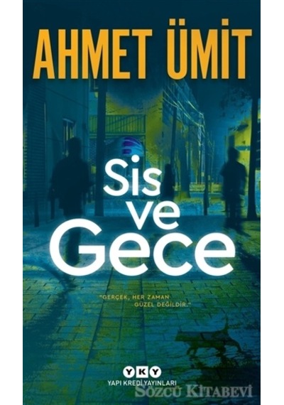 Sis ve Gece/Ahmet  Ümit