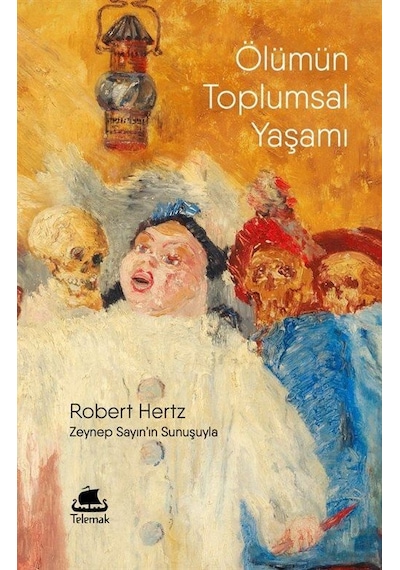 Ölümün Toplumsal Yaşamı / Robert Hertz