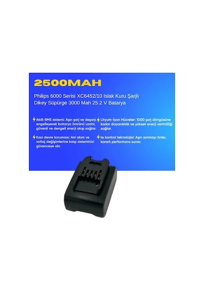 Philips 6000 Serisi Xc6452/10 Islak Kuru Şarjlı Dikey Süpürge 3000 Mah 25.2 V Batarya  Uyumlu Uzun Ömürlü, Maksimum Performans Pil