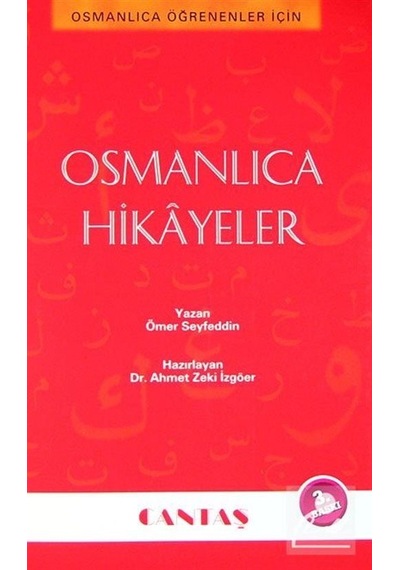Osmanlıca Hikayeler - Ömer Seyfettin - Cantaş Yayınları