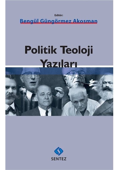 Politik Teoloji Yazıları / Bengül Güngörmez Akosman
