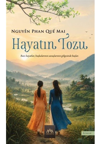 Hayatın Tozu / Nguyen Phan Que Mai