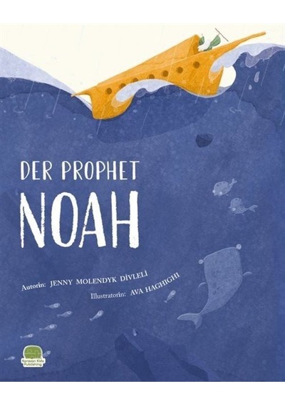 Der Prophet Nuh Almanca Nuh Aleyhisselam / Jenny Molendyk Di...