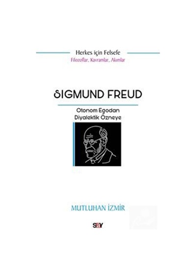 Sigmund Freud / Mutluhan İzmir