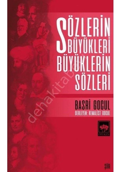 Sözlerin Büyükleri Büyüklerin Sözleri - Basri Gocul - Ötüken Neşriyat