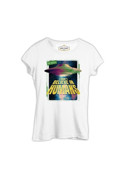 I Don't Believe İn Humans Beyaz Kadın Tshirt 001