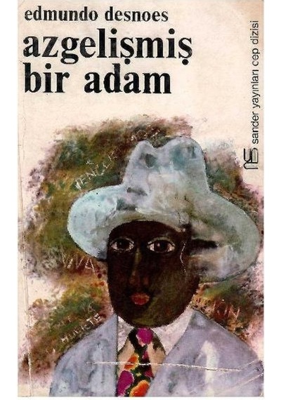 Azgelişmiş Bir Adam - Edmundo Desnoes 1.baskı