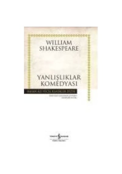 Yanlışlıklar Komedyası-Hasan Ali Yü - William Shakespeare - İş Bankası Kültür Yayınları