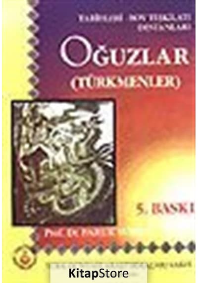 Oğuzlar Türkmenler Tarihleri-boy Teşkilatı Destanları / Prof...