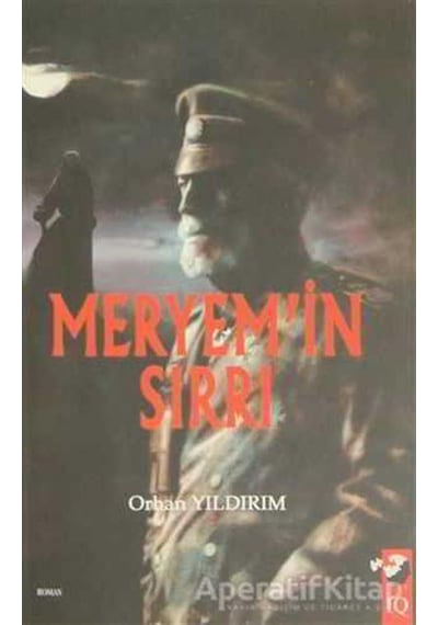 Meryem'in Sırrı - Orhan Yıldırım - IQ Kültür Sanat Yayıncılık