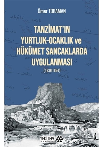Tanzimat'In Yurtluk Ocaklık Ve Hükümet Sancaklarda Uygulanması