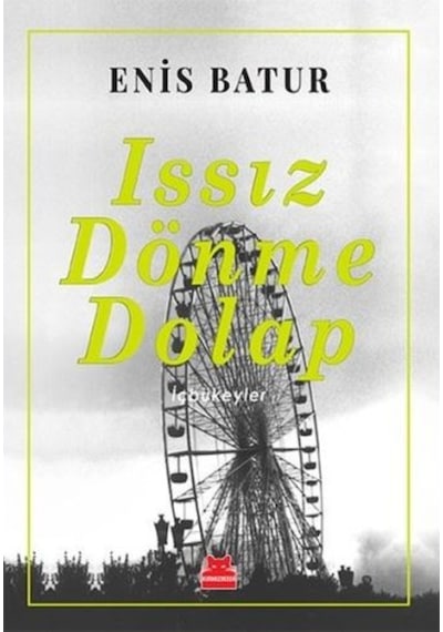 Issız Dönme Dolap - Enis Batur - Kırmızı Kedi