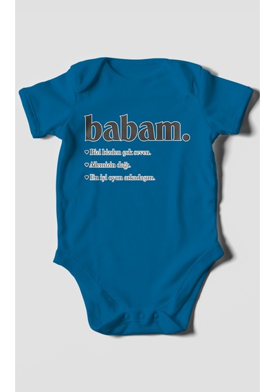 Babam Baskılı Bebek Zıbını Çıtçıtlı Body 8 Renk %100 Pamuk Kısa Kol Koyu Mavi