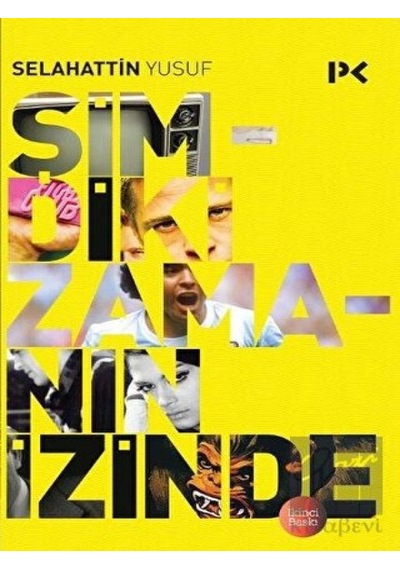 Şimdiki Zamanın İzinde - Selahattin Yusuf - Profil Kitap