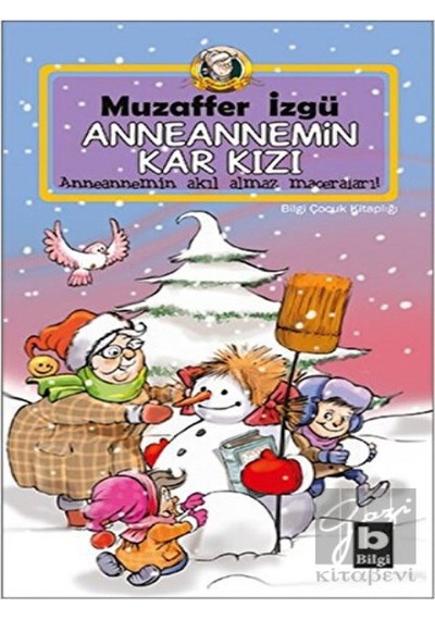 Bilgi Yayınevi - Anneannemin Kar Kızı