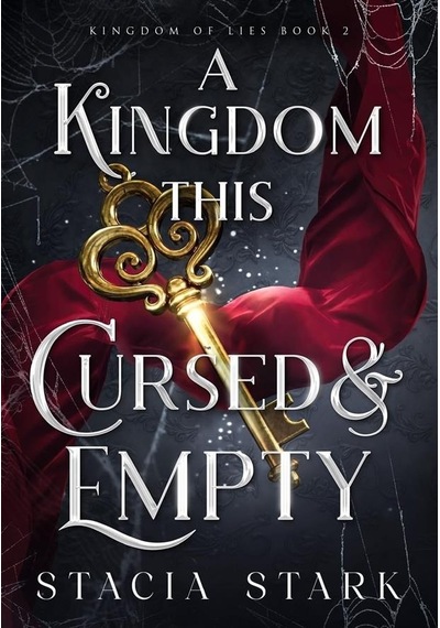 A Kingdom This Cursed And Empty - Kingdom Of Lies