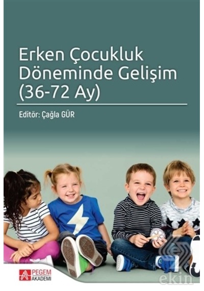 Erken Çocukluk Döneminde Gelişim 36-72 Ay- Pegem Akademi Yayıncılık