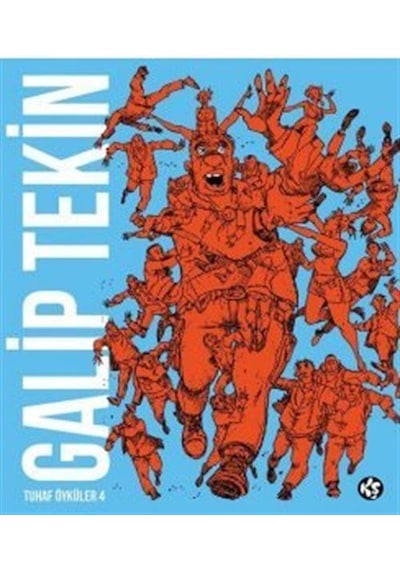 Galip Tekin Tuhaf Öyküler 4 / Galip Tekin