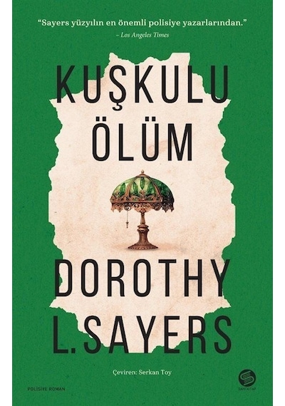 Kuşkulu Ölüm - Dorothy Sayers - Sahi Kitap