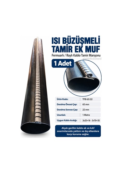 Tamflex 65mm/22mm 1mt Fermuarlı Yer Altı Kablo İçin Isı Büzüşmeli Tamir Ek Muf Borusu 3x25+16 - 3x70
