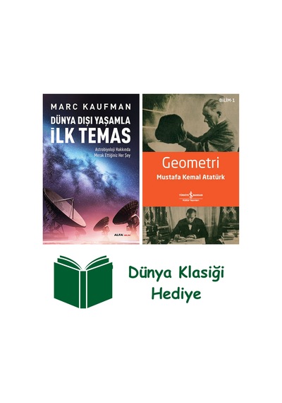 Dünya Dışı Yaşamla İlk Temas + Geometri + Dünya Klasiği Hediye