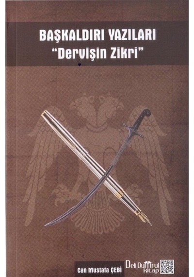 Başkaldırı Yazıları-Dervişin Zikri - Can Mustafa Çebi - Deli Dumrul Kitap
