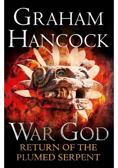 Return Of The Plumed Serpent: War God Trilogy: Book Two