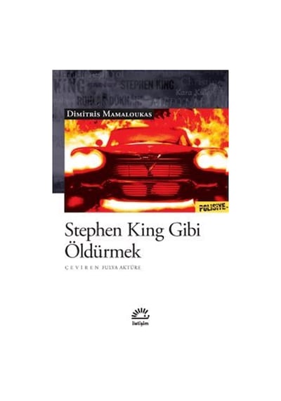 Stephen King Gibi Öldürmek / Dimitris Mamaloukas